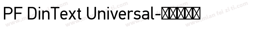 PF DinText Universal字体转换